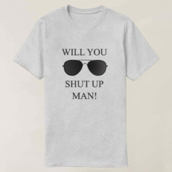 Artfia | Sell Custom Design Will you shut up, man?